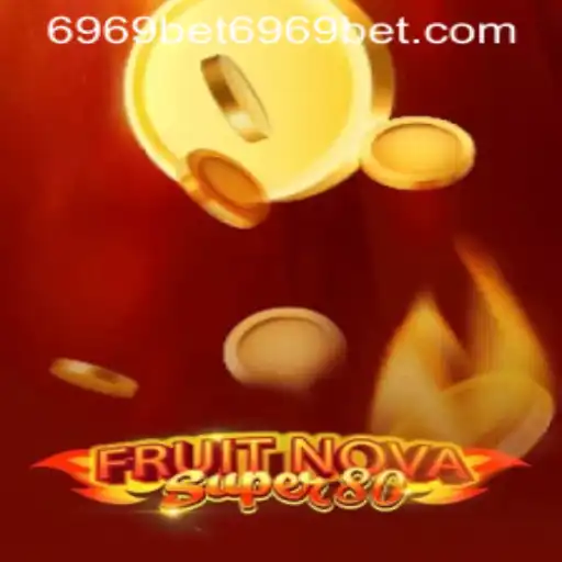 Exploring FruitNovaSuper80 and 6969bet PH Login